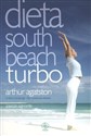 Dieta South Beach turbo - Arthur Agatston, Joseph Signorile