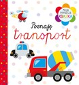 Moja pierwsza książka Poznaję transport