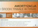 Amortyzacja i środki trwałe w firmie Nowa klasyfikacja środków trwałych. Zmiany 2011 - Halina Garbacik