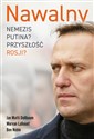 Nawalny Nemezis Putina? Przyszłość Rosji? - Jan Matti Dollbaum, Morvan Lallouet, Ben Noble