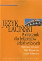 Język łaciński Podręcznik dla lektoratów szkół wyższych