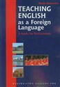 Teaching English as a Foreign Language A guide for Professionals - Maria Dakowska
