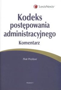 Kodeks postępowania administracyjnego. Komentarz