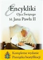 Encykliki Ojca Świętego bł Jana Pawła II Kompletne wydanie Pamiątka beatyfikacji - Jan Paweł II