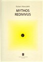 Mythos redivivus - Robert Marszałek