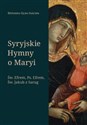 Syryjskie hymny o Maryi - Efrem święy