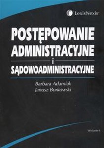 Postępowanie administracyjne i sądowoadministracyjne