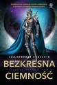 Bezkresna ciemność - Christopher Ruocchio