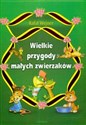 Wielkie przygody małych zwierzaków