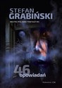 46 opowiadań - Stefan Grabiński