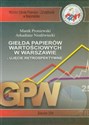 Giełda papierów wartościowych w Warszawie ujęcie retrospektywne - Marek Proniewski, Arkadiusz Niedźwiecki