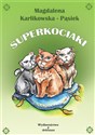 Superkociaki - Magdalena Karlikowska-Pąsiek