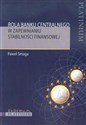 Rola banku centralnego w zapewnianiu stabilności finansowej