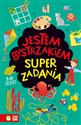 Jestem bystrzakiem Super zadania