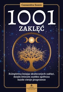 1001 zaklęć Kompletna księga skutecznych zaklęć, dzięki którym szybko spełnisz każde swoje pragnien  - Księgarnia Niemcy (DE)