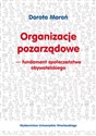 Organizacje pozarządowe - fundament społeczeństwa obywatelskiego - Dorota Moroń