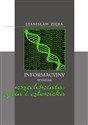 Informacyjny wymiar wszechświata, życia i człowieka