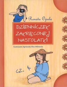 Dzienniczek zakręconej nastolatki Część 4