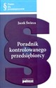 Poradnik kontrolowanego przedsiębiorcy - Jacek Świeca