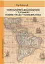 Nowoczesność, kolonialność i tożsamość Perspektywa latynoamerykańska - Filip Kubiaczyk