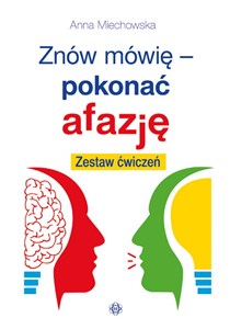 Znów mówię - pokonać afazję Zestaw ćwiczeń