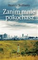 Zanim mnie pokochasz - Beatriz Williams