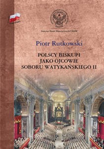 Polscy biskupi jako ojcowie Soboru Watykańskiego II