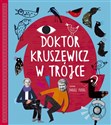 Doktor Kruszewicz w Trójce Rozmawia Dariusz Pieróg + CD - Andrzej G. Kruszewicz, Dariusz Pieróg
