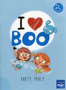 I love Boo Język angielski Poziom B Karty pracy Przedszkole - Księgarnia UK