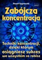 Zabójcza koncentracja - Paweł Sygnowski