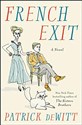 French Exit: A Novel - Patrick deWitt