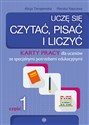 Uczę się czytać pisać i liczyć Część 1 Karty pracy dla uczniów ze specjalnymi potrzebami edukacyjnymi