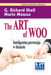 The Art of Woo Inteligentna perswazja w biznesie