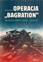 Operacja Bagration Rozbicie grupy Armii "Środek"