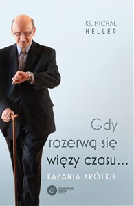 Gdy rozerwą się więzy czasu Kazania krótkie