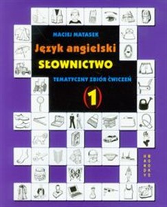 Język angielski Słownictwo Tematyczny zbiór ćwiczeń 1 - Księgarnia Niemcy (DE)