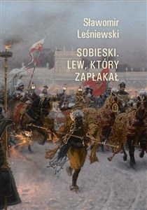 Sobieski Lew który zapłakał - Księgarnia Niemcy (DE)