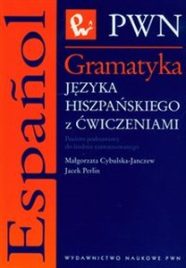 Gramatyka języka hiszpańskiego z ćwiczeniami