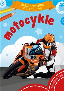 Motocykle. Maluszkowe malowanie