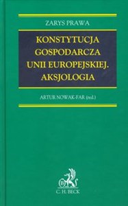 Konstytucja gospodarcza Unii Europejskiej Aksjologia 