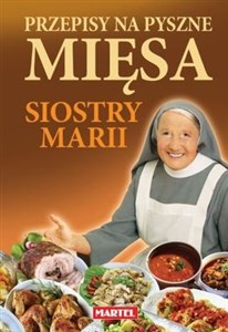 Przepisy na pyszne mięsa siostry Marii - Księgarnia Niemcy (DE)