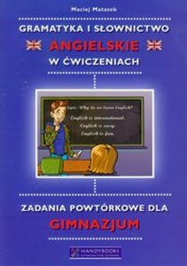 Gramatyka i słownictwo angielskie w ćwiczeniach Zadania powtórkowe dla gimnazjum