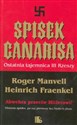 Spisek Canarisa Ostatnia tajemnica III Rzeszy - Roger Manvell, Heinrich Fraenkel