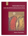 Rehabilitacja neuropsychologiczna w.3  - Maria Pąchalska