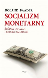 Socjalizm monetarny - Księgarnia UK