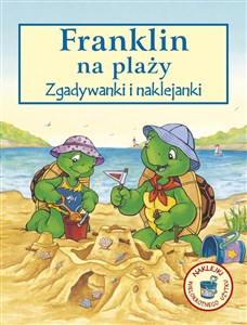 Franklin na plaży Zgadywanki i naklejanki - Księgarnia UK