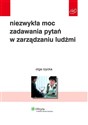 Niezwykła moc zadawania pytań w zarządzaniu ludźmi - Olga Rzycka