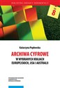 Archiwa cyfrowe w wybranych krajach europejskich, USA i Australii - Katarzyna Pepłowska