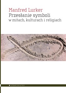 Przesłanie symboli w mitach kulturach i religiach  - Księgarnia Niemcy (DE)