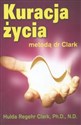 Kuracja życia metodą dr Clark - Hulda Clark